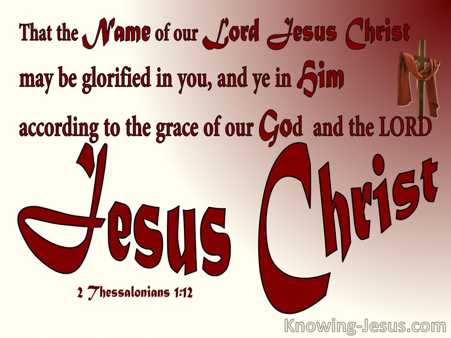 2 Thessalonians 1:12 Glorify The Name Of  the Lord Jesus Christ (red)